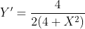 {Y}'=\frac{4}{2(4+X^{2})}
